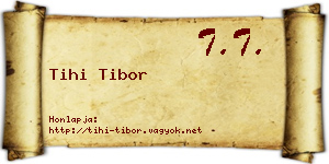 Tihi Tibor névjegykártya